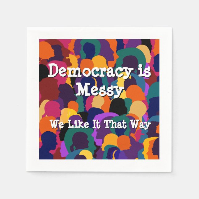 Democracy is Messy  Napkin (Front)