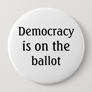 Democracy is on the ballot Message Button
