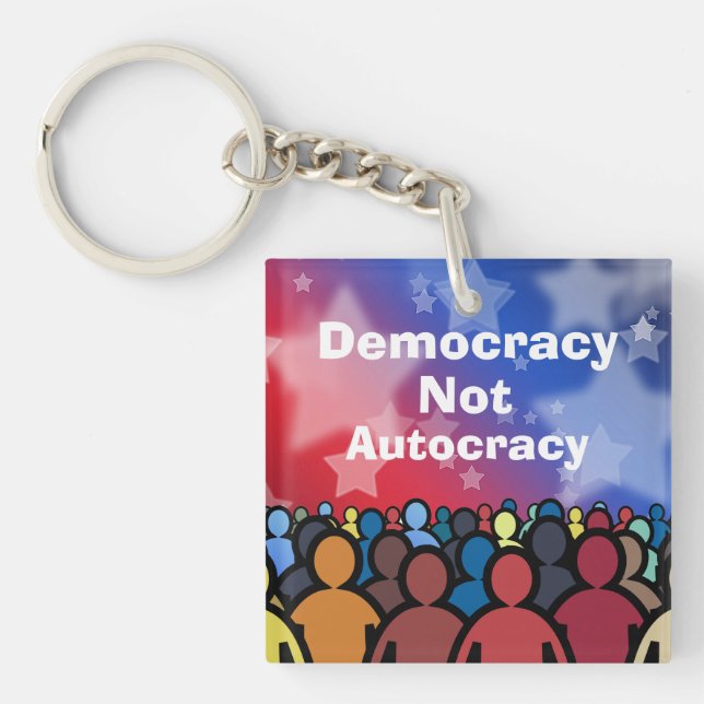 Democracy Not Autocracy (Devant)