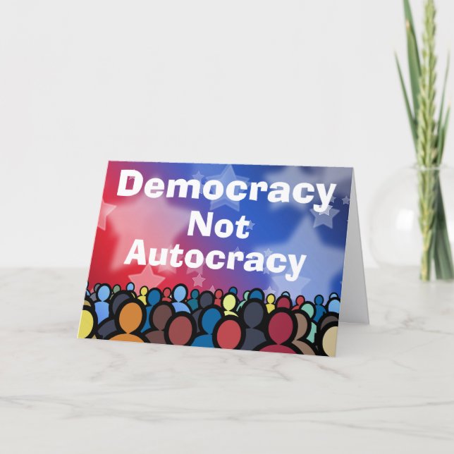 Democracy Not Autocracy Card (Front)