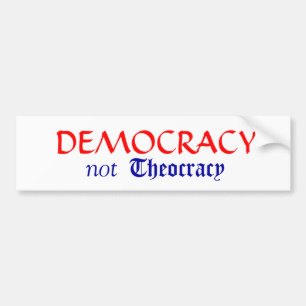 Democracy not Theocracy Bumper Sticker