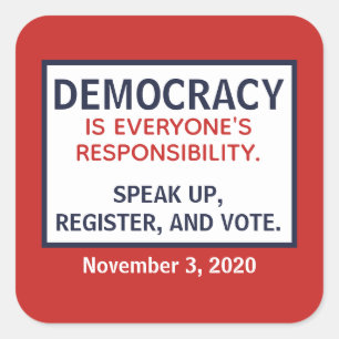Democracy Responsibility Speak Up Register Vote Square Sticker