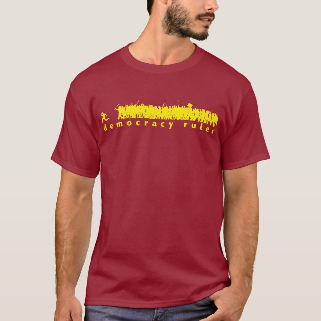 Democracy Rules Shirt (Front)