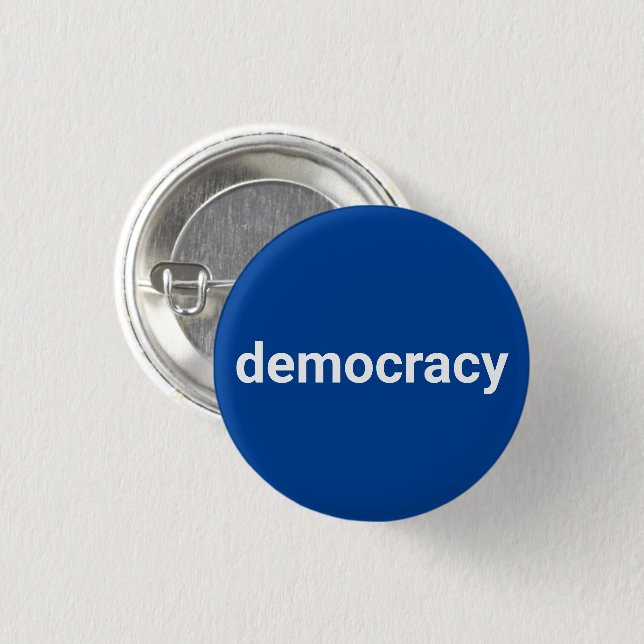 Democracy simple minimalist text white and blue 1 inch round button (Front & Back)