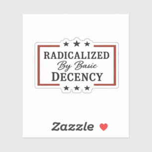 Democracy Social Radicalized By Basic Decency 