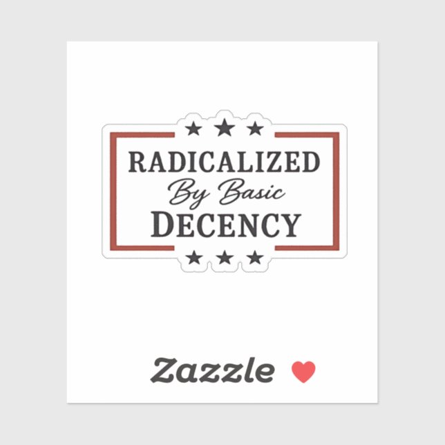 Democracy Social Radicalized By Basic Decency  (Sheet)
