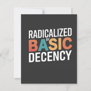 Democracy Social Radicalized By Basic Decency