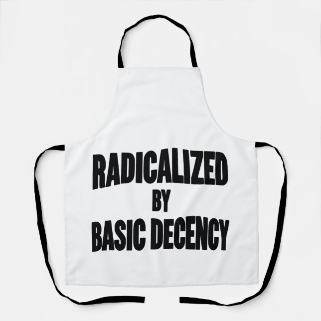 Democracy Social Radicalized By Basic Decency   Apron (Front)