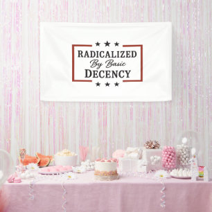 Democracy Social Radicalized By Basic Decency  Banner