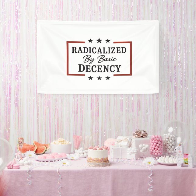 Democracy Social Radicalized By Basic Decency  Banner (Party)