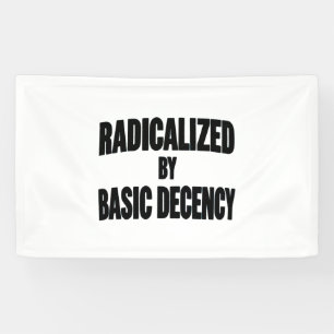 Democracy Social Radicalized By Basic Decency   Banner