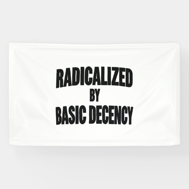 Democracy Social Radicalized By Basic Decency   Banner (Horizontal)