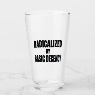 Democracy Social Radicalized By Basic Decency Glass