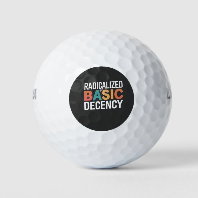 Democracy Social Radicalized By Basic Decency Golf Balls (Front)