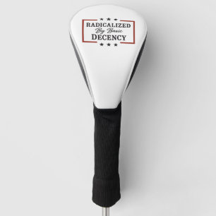 Democracy Social Radicalized By Basic Decency Golf Head Cover
