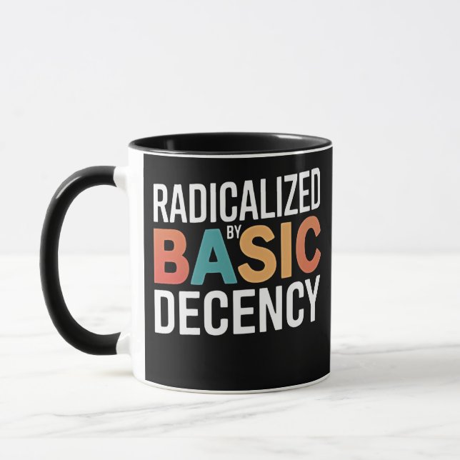 Democracy Social Radicalized By Basic Decency Mug (Left)