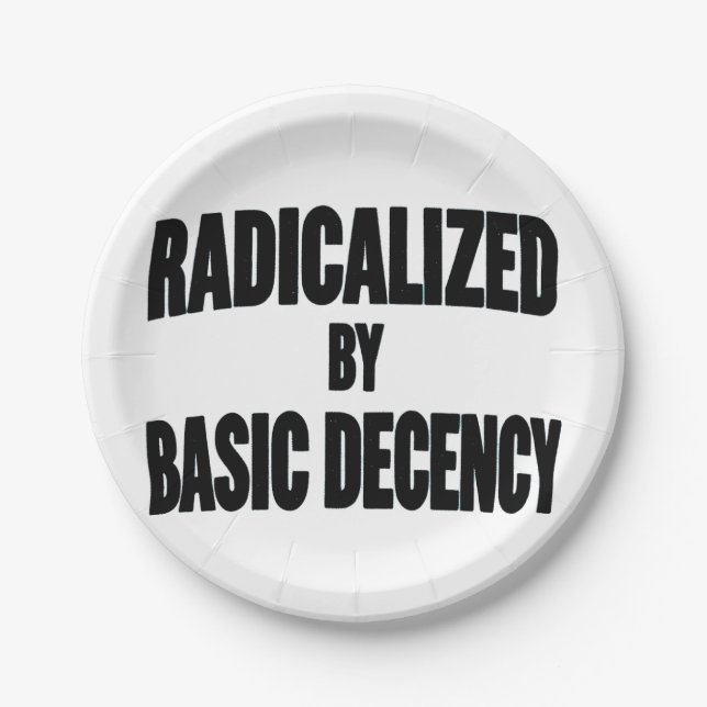 Democracy Social Radicalized By Basic Decency   Paper Plate (Front)