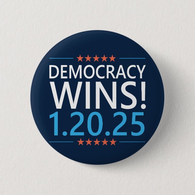 Democracy Wins Kamala Harris 1.20.25 2 Inch Round Button (Front)