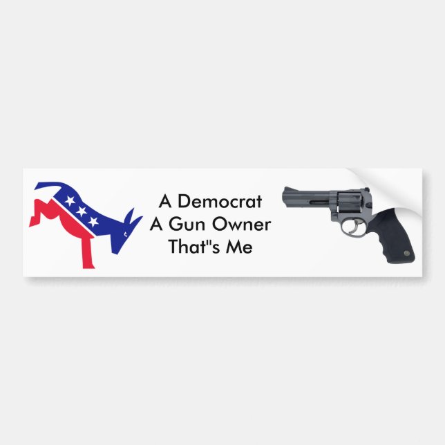 Democrat and A Gun owner Bumper Sticker (Front)