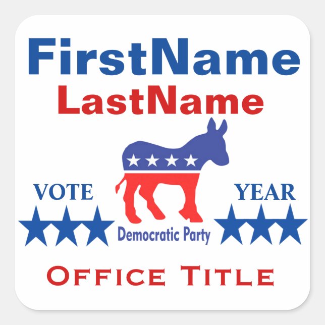 Democrat Custom Campaign Template Square Sticker (Front)