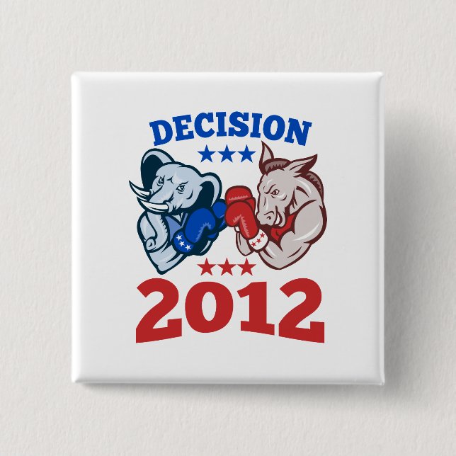 Democrat Donkey Republican Elephant Decision 2012 2 Inch Square Button (Front)
