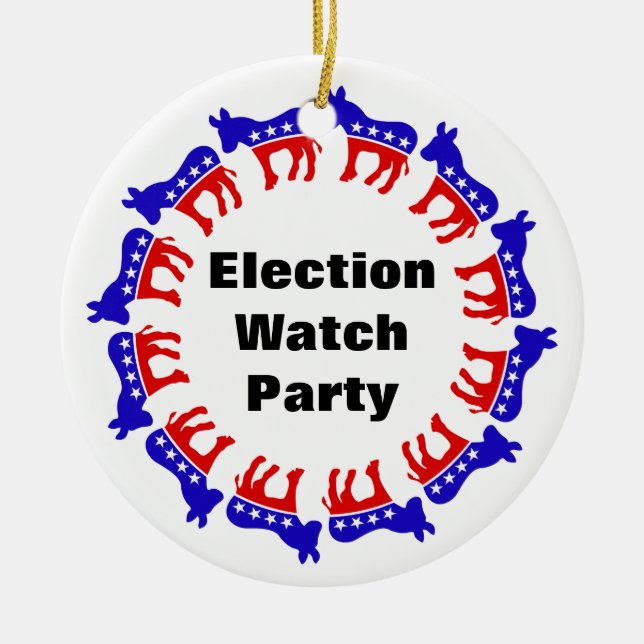 Democrat Election Watch Party Ceramic Ornament (Front)