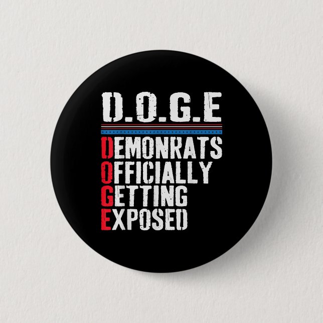 Democrat Officially Getting Exposed Trump 2025  2 Inch Round Button (Front)