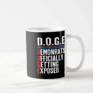Democrat Officially Getting Exposed Trump 2025 Coffee Mug