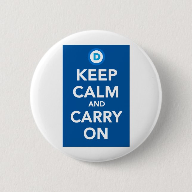 Democratic Party Keep Calm Blue.png 2 Inch Round Button (Front)