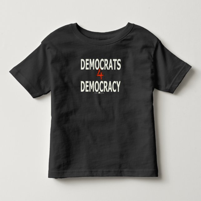 DEMOCRATS 4 DEMOCRACY T-SHIRT (Front)