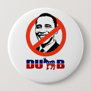 Democrats are Dumb 4 Inch Round Button