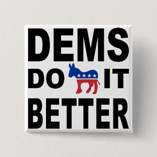 Democrats Do It 2 Inch Square Button