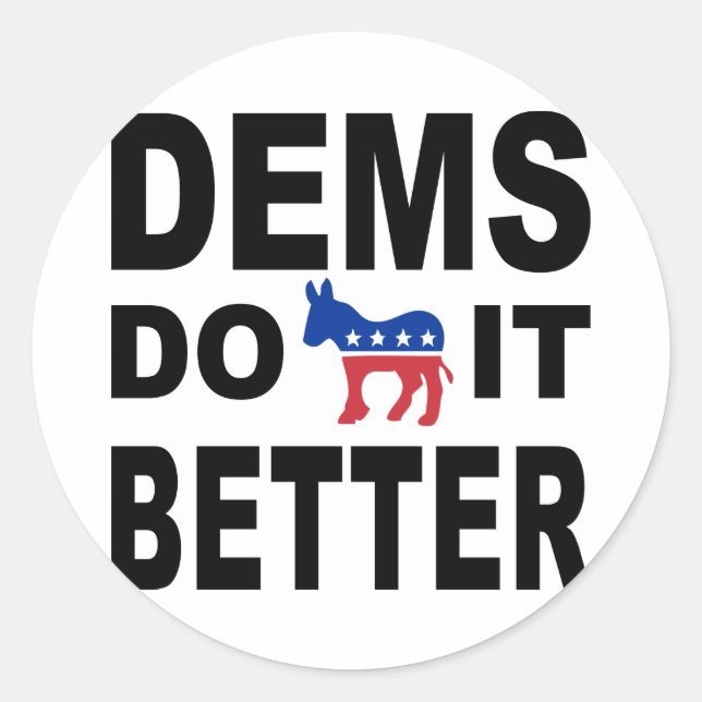 Democrats Do It Classic Round Sticker (Front)