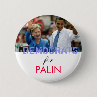 Democrats for Palin 2 Inch Round Button