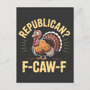 Democrats Funny Thanksgiving Turkey Cawing F-Caw-F Announcement Postcard