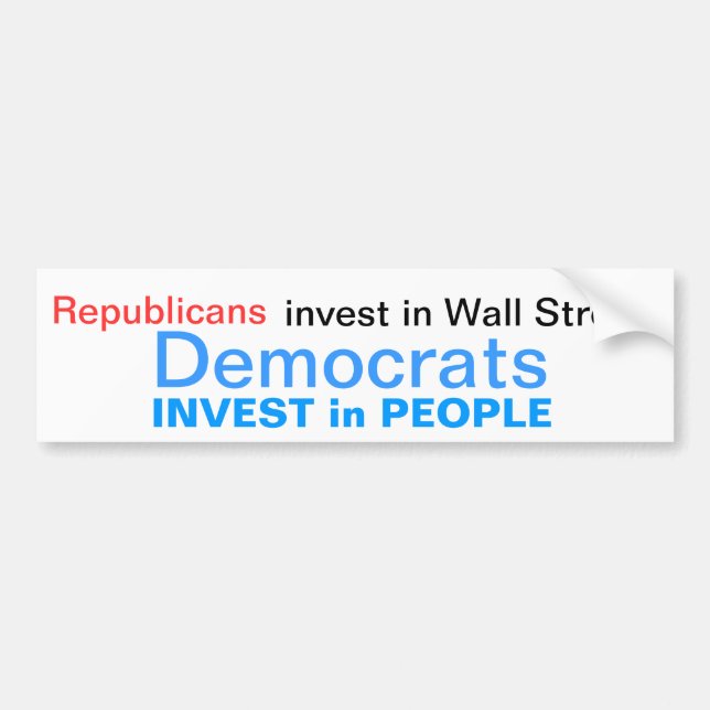 Democrats invest in People Bumper Sticker (Front)