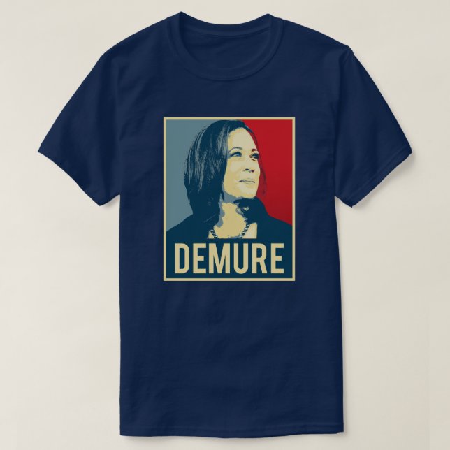 Demure and Mindful Kamala Harris T-Shirt (Design Front)