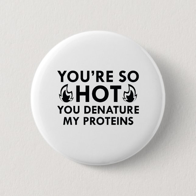 Denature My Proteins 2 Inch Round Button (Front)