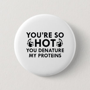 Denature My Proteins 2 Inch Round Button