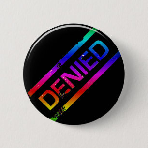 denied 2 inch round button