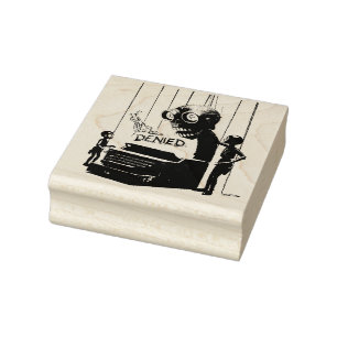 “Denied” - Signed, The Printer Rubber Stamp