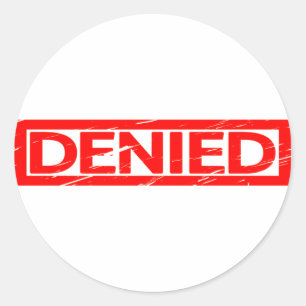 Denied Stamp Classic Round Sticker