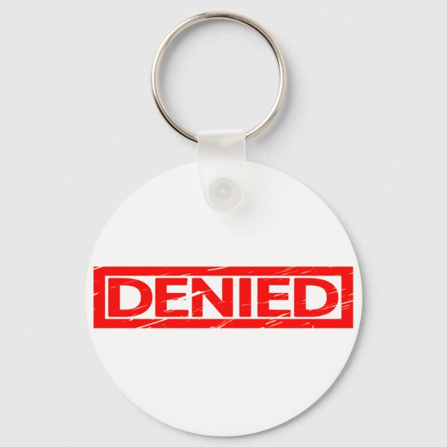 Denied Stamp Keychain (Front)