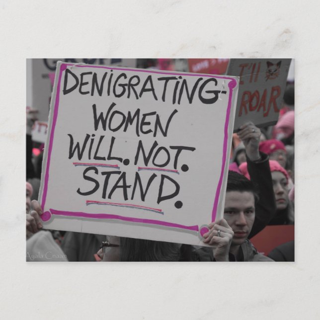 Denigrating Women Will Not Stand Postcard (Front)