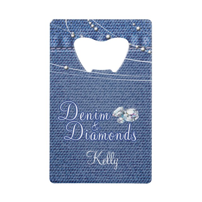 Denim and Diamonds, Country Credit Card Bottle Opener (Front)