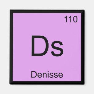Denisse Name Chemistry Element Periodic Table Magnet