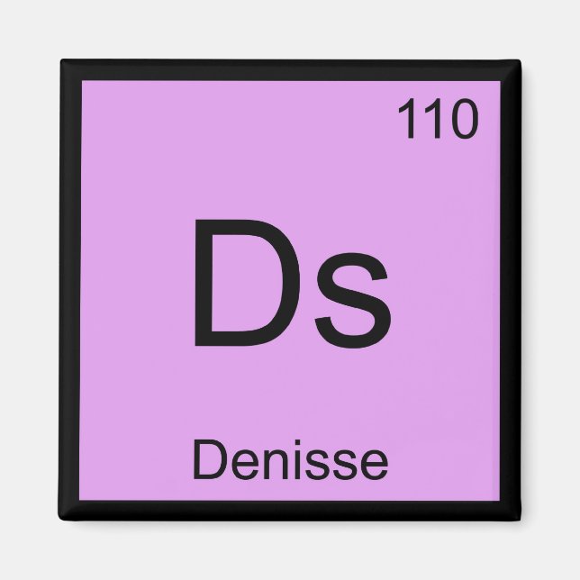 Denisse Name Chemistry Element Periodic Table Magnet (Front)