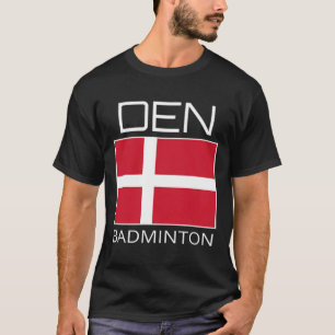 Denmark Badminton Team Danish Athlete Den Flag Pri T-Shirt