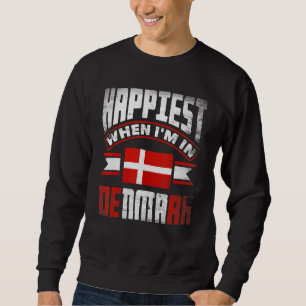 Denmark Danish Denmark Flag Happiest When Im In De Sweatshirt