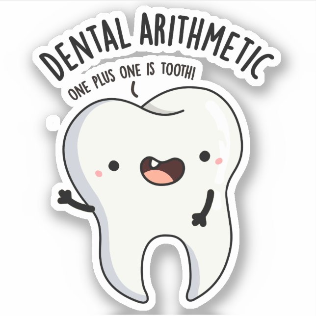 Dental Arithmetic Funny Tooth Pun  (Front)